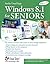 Windows 8.1 for Seniors: Fo...