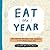 Eat the Year: 366 Fun and Fabulous Food Holidays to Celebrate Every Day