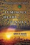 The Luminous Heart of Jonah S. The Luminous Heart of Jonah S.