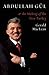 Abdullah Gül and the Making...