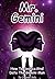 Mr. Gemini: How To Seduce And Date The Gemini Man