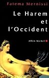 Le Harem et L'Occident by Fatema Mernissi