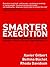 Smarter Execution  by Xavier Gilbert