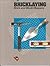 Bricklaying: Brick and Block Masonry