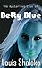 The Mysterious Case of Betty Blue