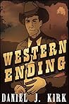 Western Ending: Tales of the Wild West Western Ending: Tales of the Wild West