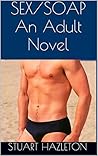 SEX/SOAP An Adult Novel