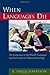 When Languages Die: The Extinction of the World's Languages and the Erosion of Human Knowledge (Oxford Studies in Sociolinguistics)