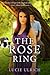 The Rose Ring by Lucie Ulrich