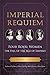 Imperial Requiem: Four Royal Women and the Fall of the Age of Empires