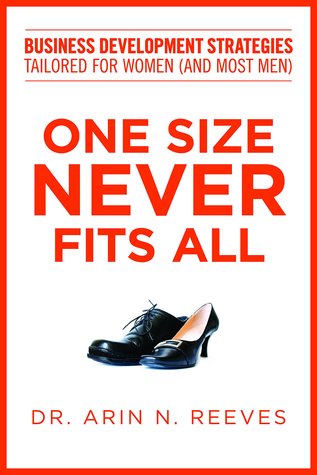 One Size Never Fits All: Business Development Strategies Tailored for Women (And Most Men)