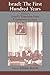 Israel: the First Hundred Years: Volume I: Israel’s Transition from Community to State (Israeli History, Politics and Society Book 1)