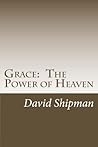 Grace: The Power of Heaven