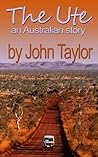 The Ute (The Ute: An Australian Story Book 1) The Ute (The Ute: An Australian Story Book 1)