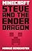 Minecraft: Steve and the Ender Dragon (Steve's Minecraft Adventures Book 2)