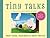 Tiny Talks, Volume 13