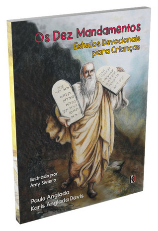 Os Dez Mandamentos: Estudos Devocionais para Crianças (Paperback)