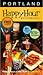 Portland Happy Hour Guidebook by Cindy Anderson