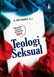 Teologi Seksual, Obrolan Serius tentang Sex