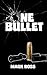 One Bullet