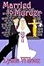 Married to Murder (Verity L...