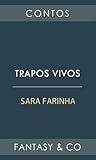 Trapos Vivos by Sara Farinha