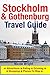 Stockholm & Gothenburg Travel Guide by Nicole Wright