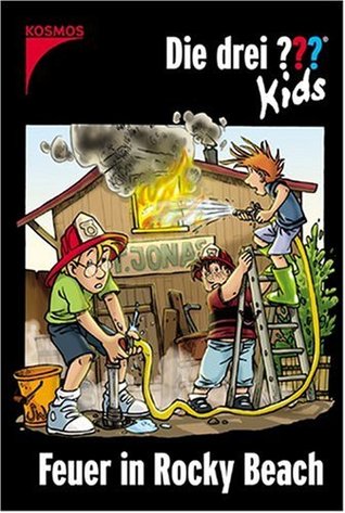 Die Drei ??? Kids 23. Feuer In Rocky Beach (Drei Fragezeichen)
