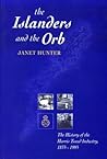 Islanders and the Orb: The History of the Harris Tweed Industry 1835-1995