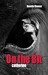 On the bit -  Catherine