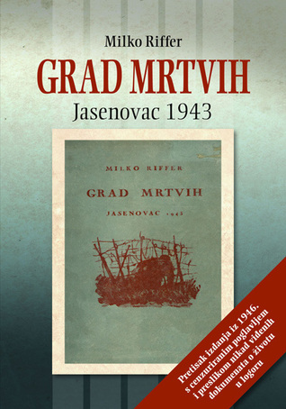 Grad Mrtvih - Jasenovac 1943 (Paperback)