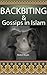 Backbite & Gossips in Islam by Abdul Mujib