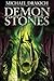 Demon Stones
