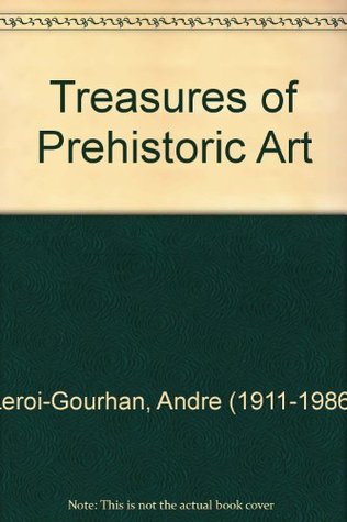 Treasures of Prehistoric Art.