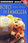 Foto di famiglia by Jojo Moyes