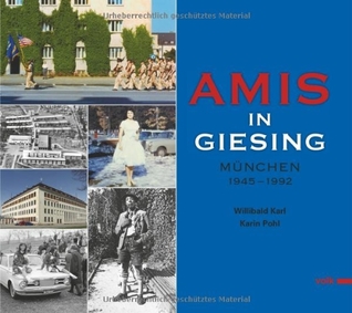 Amis in Giesing: München 1945 - 1992 (Paperback)