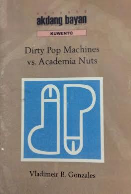 Dirty Pop Machines vs. Academia Nuts