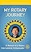 My Rotary Journey: A Memoir of a Rotary International Ambassador