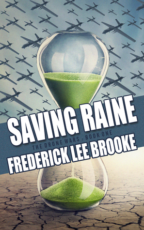 Saving Raine (The Drone Wars, #1)