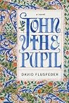 John the Pupil Book cover for John the Pupil