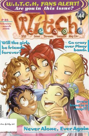 Never Alone, Ever Again (W.I.T.C.H., #44)