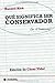 Qué significa ser conservador (en 15 lecciones) (Ensayo) (Spanish Edition)