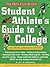 Student Athlete's Guide to College (Princeton Review)