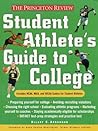 Student Athlete's Guide to College (Princeton Review)