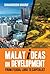 Malay Ideas on Development  by Shaharuddin b. Maaruf