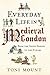 Everyday Life in Medieval London: From the Anglo-Saxons to the Tudors