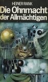 Die Ohnmacht der Allmächtigen
