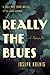Really the Blues by Joseph Koenig