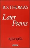 Later Poems, 1972...
