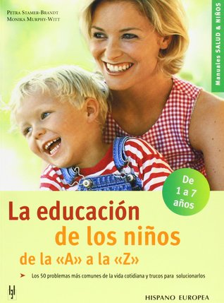 La Educacion de los Ninos de la A a la Z / Children's Education from A to Z (Salud Y Ninos / Health and Children)